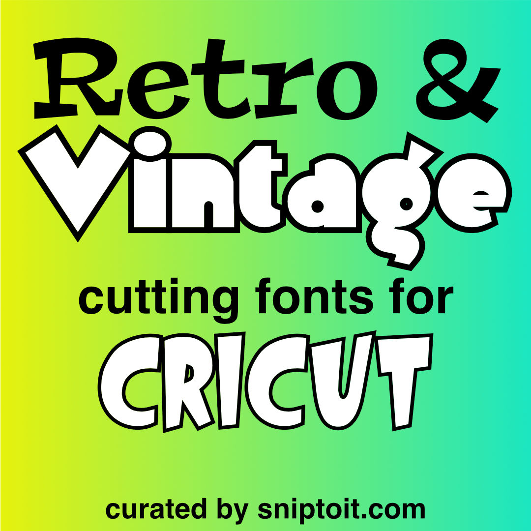 Retro Fonts For Cricut Collection FontSpace