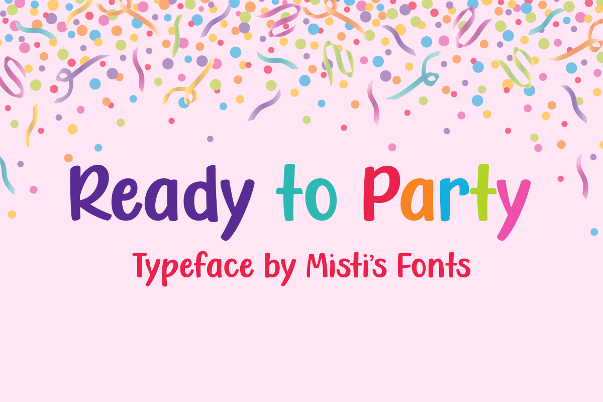 Ready to Party Font | Misti's Fonts | FontSpace