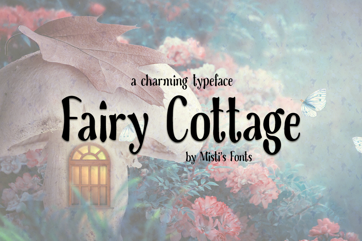 Fairy Cottage Font | Misti's Fonts | FontSpace