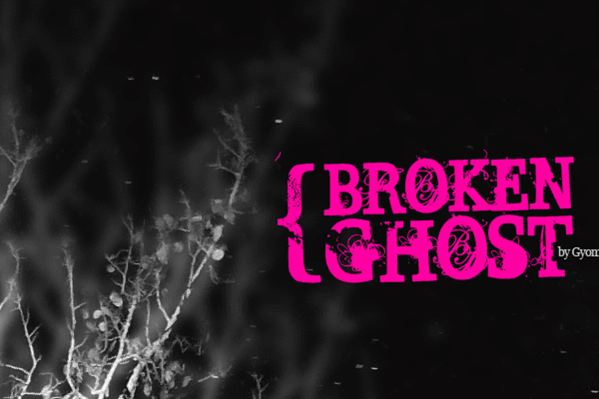 Broken ghost. Шрифт broken. Шрифт призрак. Broken красивым шрифтом. Шрифт Break.