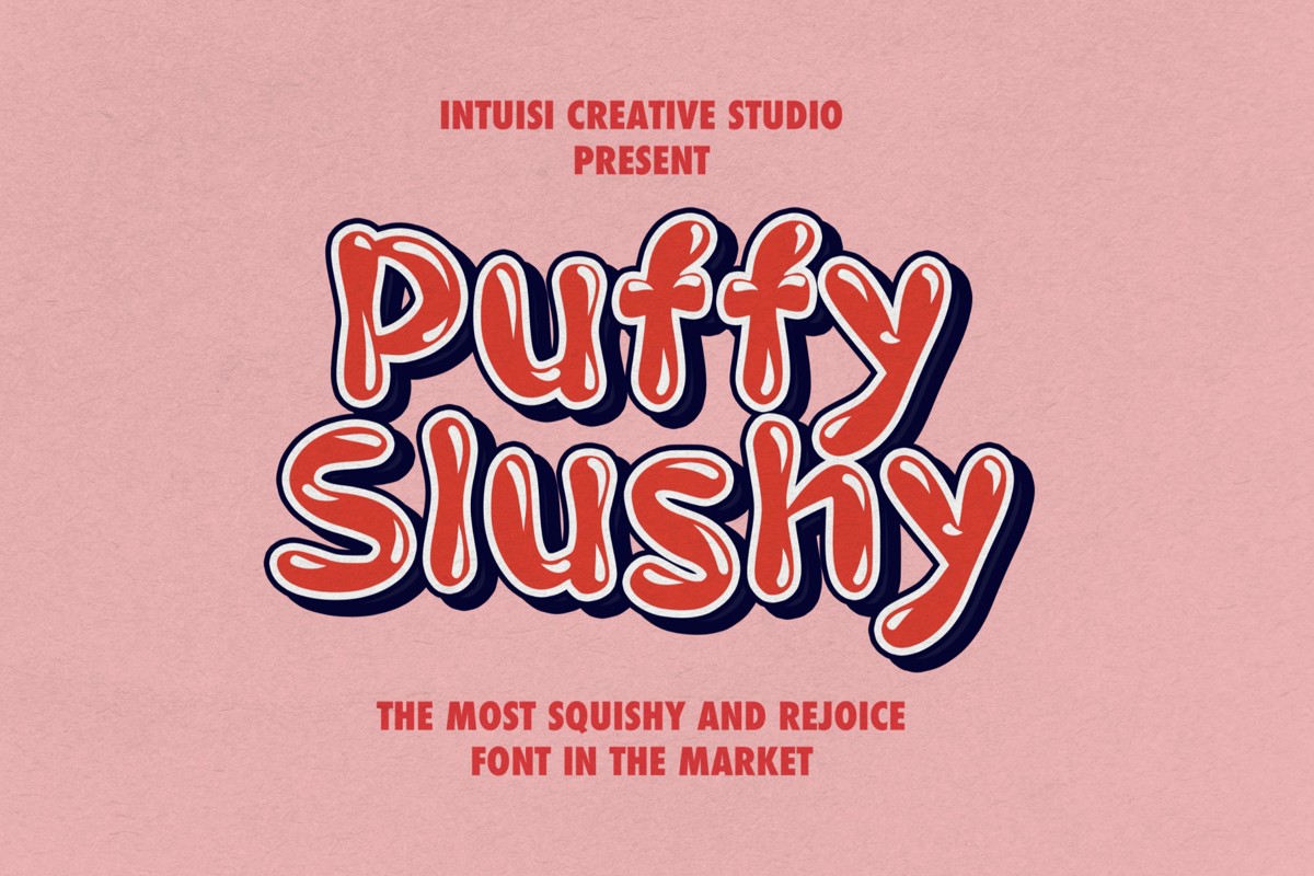 Puffy Slushy Font | Intuisi Creative | FontSpace