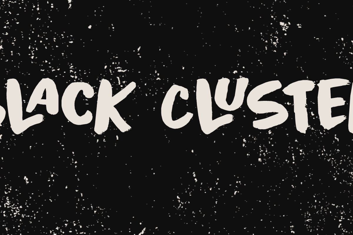 Black font. Blacklisted font. Black Cluster Relaxed Waves Party.