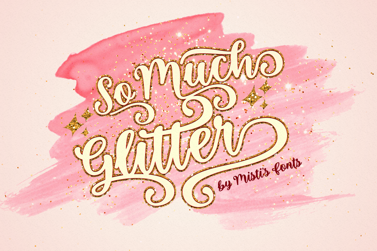 Much glitter. Glitter font.