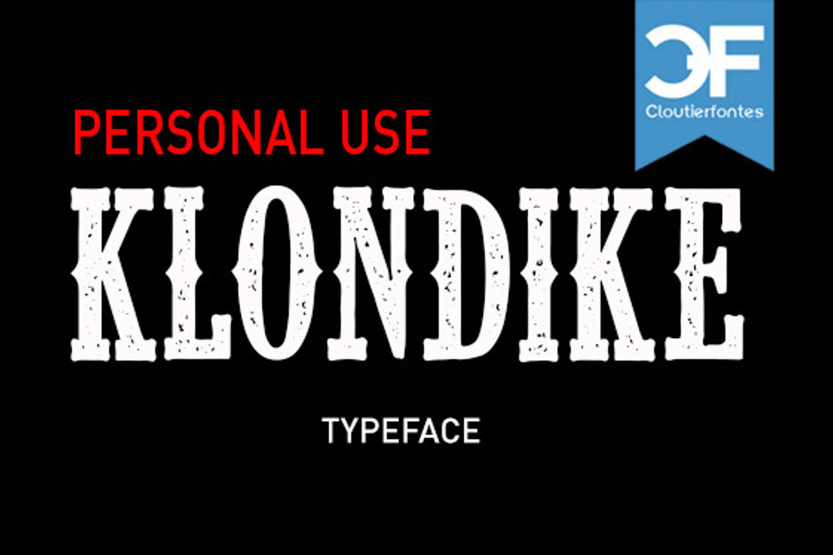 CF Klondike Font CloutierFontes FontSpace