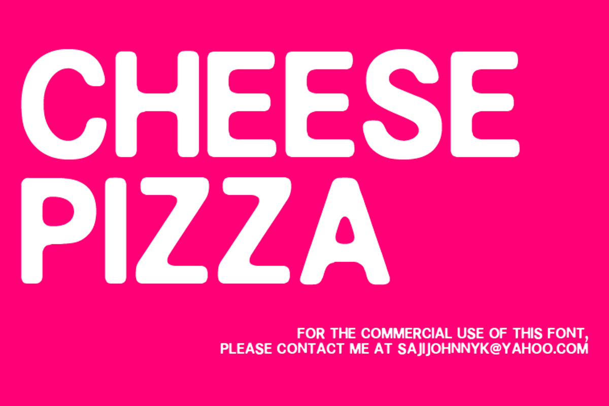 CHEESE PIZZA Font | SAJI JOHNNY KUNDUKULAM | FontSpace