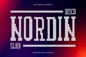 Related font Nordin Slab Disco