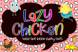 Lazy Chicken