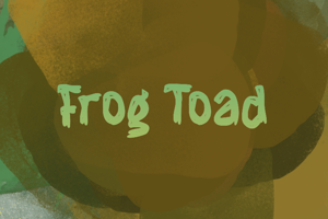 f Frog Toad