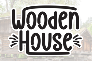 Wooden House