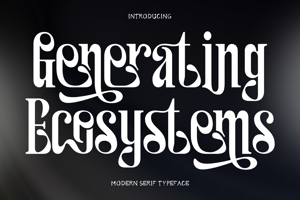 Related font Generating Ecosystems