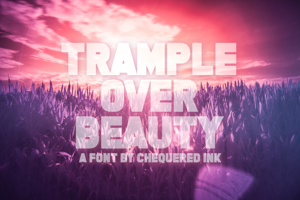 Trample Over Beauty
