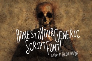 Bones to Your Generic Script Fo