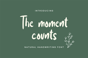 The moments counts