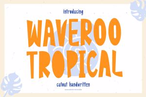 Waveroo Tropical