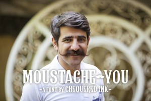 Related font Moustache You