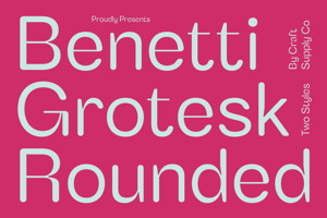Related font Benetti Grotesk Rounded