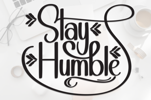 Related font Stay Humble