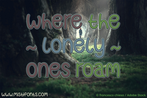 Where The Lonely Ones Roam