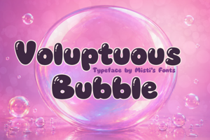 Related font Voluptuous Bubble