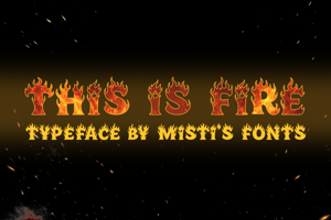 Related font This is Fire
