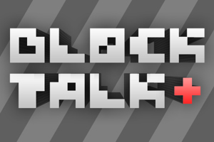 Block Talk