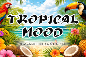 Related font Tropical Mood