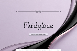 Related font Fluidglaze