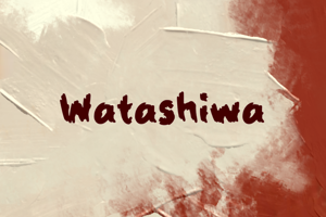 Related font w Watashiwa