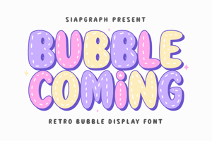 Related font Bubble Coming