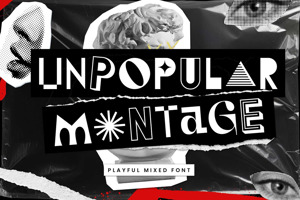 Related font Unpopular Montage