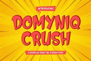 Related font DOMYNIQ CRUSH