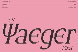 Related font CS Yaeger Pixel