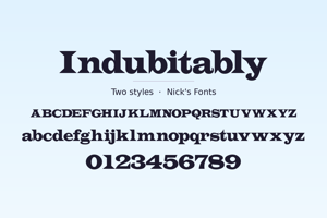 Related font Indubitably