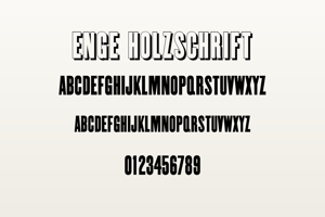 Related font Enge Holzschrift