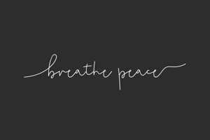 Breathe Peace