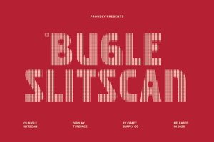 Related font CS Bugle Slitscan