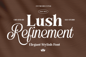 Lush Refinement
