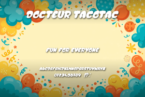 Related font DOCTEUR TACOTAC