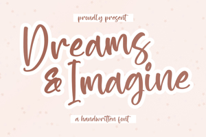 Dreams & Imagine