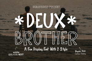 Deux Brother