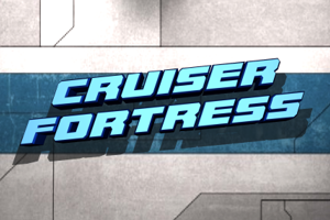 Cruiser Fortress