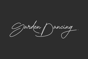 Garden Dancing