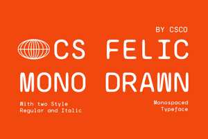 CS Felice Mono Drawn