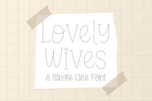 Lovely Wives Single Line