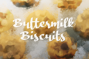 b Buttermilk Biscuits
