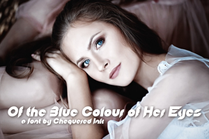 Of The Blue Colour Of Her Eyes