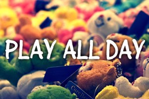 Play all day