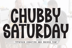 Chubby Saturday