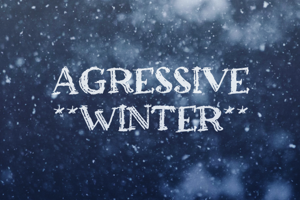 a Agressive Winter