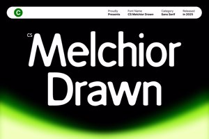 Related font CS Melchior Drawn